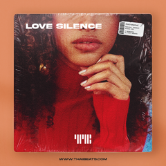 Love Silence (Smooth R&B, Trapsoul Type Beat)