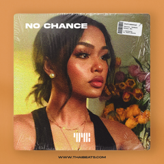 No Chance (R&B Trapsoul, H.E.R Type Beat)