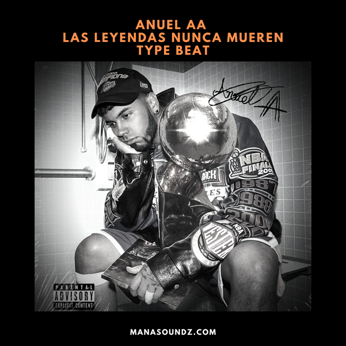 LA 22 - ANUEL AA (LAS LEYENDAS NUNCA MUEREN) TYPE BEAT by Maña Soundz  (ASCAP)