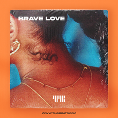 Brave Love (Afrobeat, Not3s Type Beat)