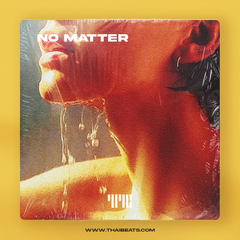 No Matter (Trapsoul R&B, Normani Type Beat)