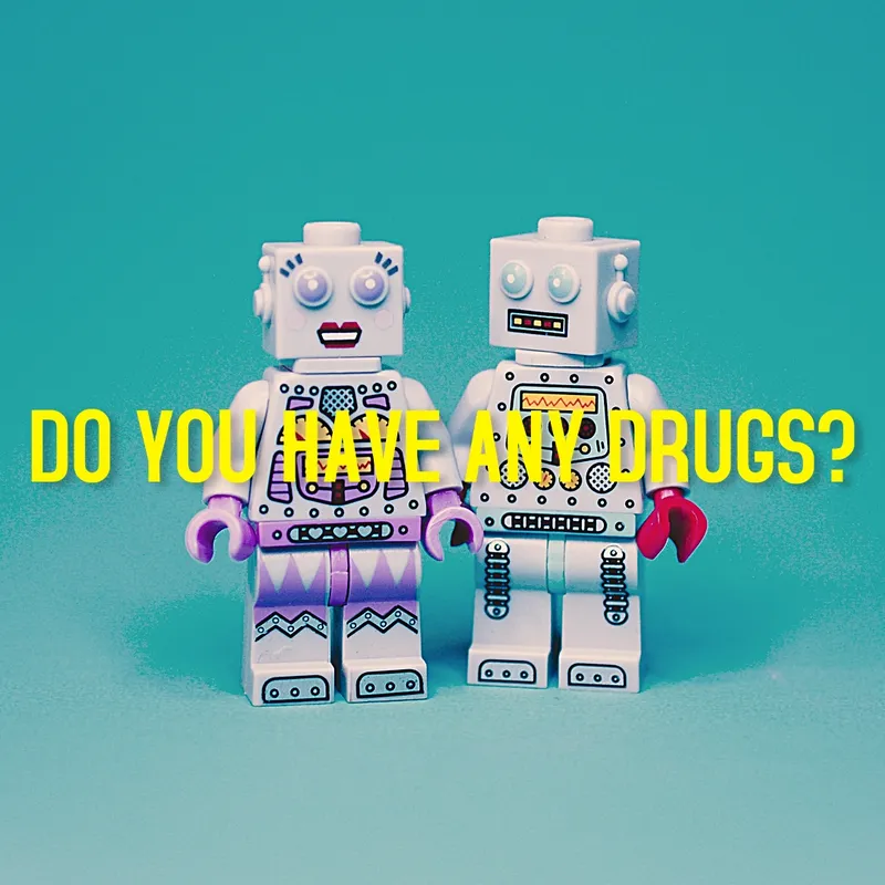 Do You Have Any Drugs by Ihaksi