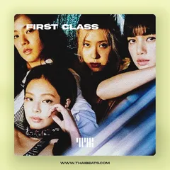 First Class (K-Pop, BLACKPINK x XG Type Beat)