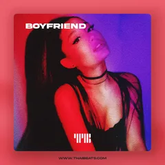 Boyfriend (Pop, Ariana Grande Type Beat)