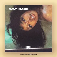 Way Back (Slow R&B Trapsoul, Brent Faiyaz x Kehlani Type Beat)