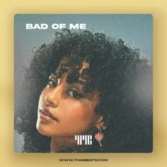 Bad Of Me (R&B Soul, Don Toliver x Drake Type Beat)