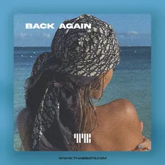 Back Again (Chill R&B, Brent Faiyaz x Masego Type Beat)