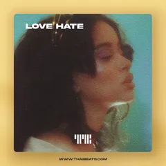 Love Hate (R&B Trapsoul, Kali Uchie x H.E.R Type Beat)