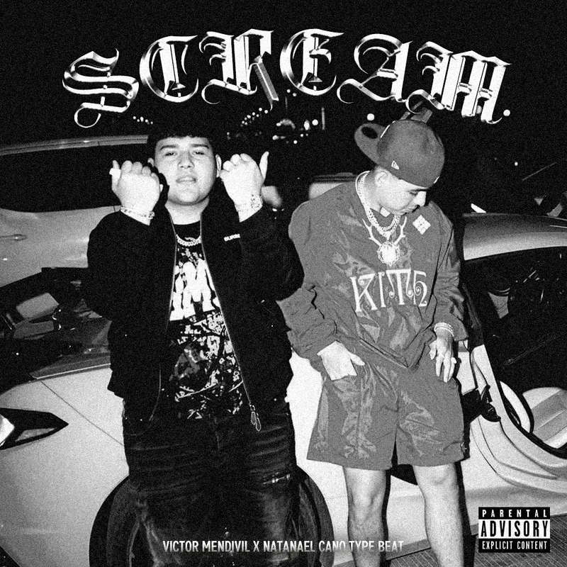 Scream Victor Mendivil X Natanael Cano Type Beat By Ygmflame